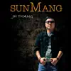 JH Thang - Sunmang